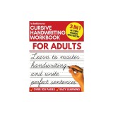Cursive Handwriting Workbook for Adults Learn Cursive Writing for Adults (Adult Cursive Handwriting Workbook)