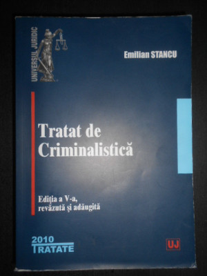 Emilian Stancu - Tratat de criminalistica foto