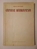 Mihail Sadoveanu - C&acirc;ntece bătr&acirc;nești (1951; ilustrații: Florica Cordescu)