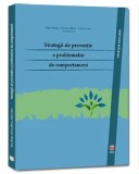 Strategii de preventie a problemelor de comportament/Oana Benga, Adriana Baban, Adrian Opre, ASCR