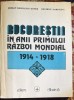BUCURESTII IN ANII PRIMULUI RAZBOI MONDIAL 1914-1918/S.RADULESCU-ZONER, BEATRICE MARINESCU/ED,,ALBATROS"1993/CU AUTOGRAF RADULESCU-ZONER/CA SI NOUA