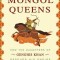 The Secret History of the Mongol Queens: How the Daughters of Genghis Khan Rescued His Empire