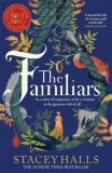 The Familiars : The dark captivating Sunday Times bestseller and original break-out witch-lit novel - Editura SAS Gardners EU