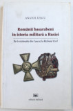 ROMANII BASARABENI IN ISTORIA MILITARA A RUSIEI - DE LA RAZBOAIELE DIN CAUCAZ LA RAZBOIUL CIVIL de ANATOL LESCU , 2009