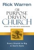 The Purpose Driven Church: Growth Without Compromising Your Message &amp; Mission