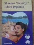 Iubire Implinita - S. Waverly, Roman de Dragoste, Editura Alcris 1995, 160 pagini