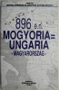 896 e.n. Mogyoria Ungaria (Magyarorszag) - Carte Istorie, Stare Buna