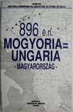 896 e.n. Mogyoria=Ungaria (Magyarorszag)