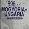 896 e.n. Mogyoria=Ungaria (Magyarorszag)