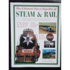 THE ULTIMATE ENCYCLOPEDIA OF STEAM&amp;RAIL