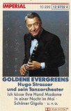 Hugo Strasser Und Sein Tanzorchester - Goldene Evergreens, Caseta audio