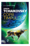 Copiii timpului (Vol. 1) - Paperback brosat - Adrian Tchaikovsky - Nemira