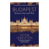 Budapest - Between East and West
