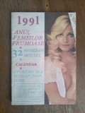 Calendar 1991, anul femeilor frumoase - Revista ilustrata pentru adulti / R1P1P