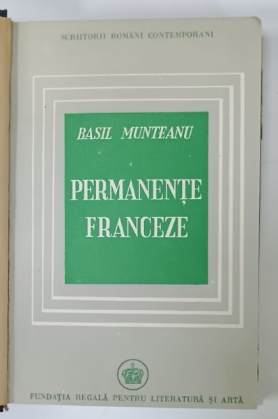 PERMANENTE FRANCEZE de BASIL MUNTEANU , 1946 , EXEMPLAR SEMNAT SI NUMEROTAT 5 DIN 26 *