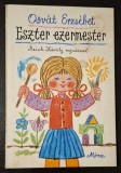 Eszter ezermester - Osvat Erzsebet * Reich Karoly rajzaival