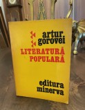 Artur Gorovei - LITERATURA POPULARA (1976 - Ca noua!)