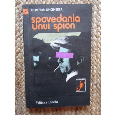 Olimpian Ungherea - Spovedania unui spion CU DEDICATIE SI AUTOGRAF