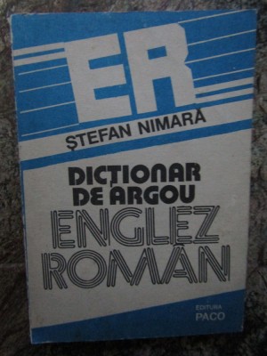 Stefan Nimara - Dictionar de argou Englez-Roman foto