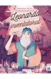 Leonardo inventatorul - Benedicte Boucays - DPH