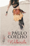 Walkiriile | Paulo Coelho, 2019, Humanitas Fiction