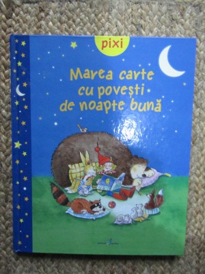 Pixi - Marea carte cu povesti de noapte buna foto
