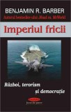 Imperiul fricii - Paperback brosat - Benjamin A. Barber - Antet Revolution