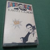 CASETA AUDIO LAGZI LAJCSI RARA!! DE TARABA
