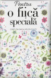 Pentru o fiica speciala | Helen Exley