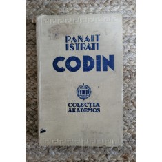 Panait Istrati - Codin (1935, prima editie, prefata de Ion Minulescu)