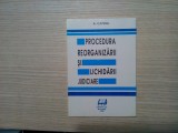 PROCEDURA REORGANIZARII SI LICHIDARII JUDICIARE - A. Capriel - 1995, 136 p., Alta editura