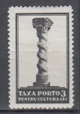 ROMANIA 1932 TAXA PORTO PENTRU CULTURA GUMA ORIGINALA SARNIERA