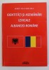 IDENTITATI SI ASEMANARI LEXICALE ALBANEZO - ROMANE de SORIN IOAN BOLDEA , 2016