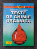 TESTE DE CHIMIE ORGANICA - Georgiana Barbulescu