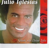 CD - Julio Iglesias &ndash; Schenk Mir Deine Liebe, Album 1CD-Set 1999, Made in Austria.
