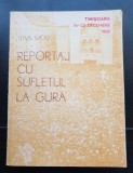 Reportaj cu sufletul la gură. Timișoara 16-22 decembrie 1989 - Titus Suciu