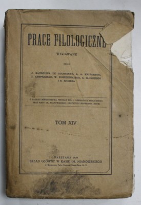 PRACE FILOLOGICZNE ( LUCRARI FILOLOGICE ) , TOM XIV , TEXT IN LIMBA POLONEZA , 1929 , PREZINTA PETE SI URME DE UZURA foto