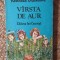 V&acirc;rsta de aur - Kenneth Grahame
