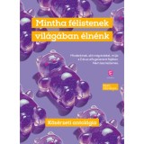 Mintha f&eacute;listenek vil&aacute;g&aacute;ban &eacute;ln&eacute;nk - K&ouml;z&eacute;rzeti antol&oacute;gia