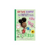 ADA Twist, Scientist: The Why Files #2: All about Plants!