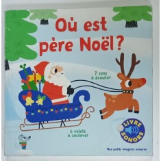 QU EST PERE NOEL ? 7 SONS A ECOUTER , LIVRE SONORE , 2017 , LIPSA BATERIE