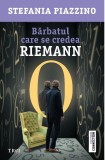 Barbatul care se credea Riemann | Stefania Piazzino