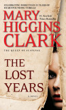 Mary Higgins Clark - The Lost Years