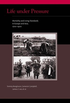 Life Under Pressure: Mortality and Living Standards in Europe and Asia, 1700-1900 foto