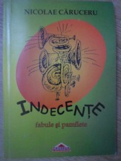 INDECENTE. FABULE SI PAMFLETE-NICOLAE CARUCERU-307317