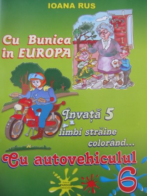 Cu bunica in Europa - invata 5 limbi straine colorand...(6) -Ioana Rus foto
