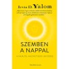 Szemben a nappal - A hal&aacute;lt&oacute;l val&oacute; retteg&eacute;s legyőz&eacute;se - Irvin D. Yalom