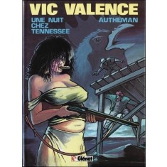 UNE NUIT CHEZ TENNESSEE - VIC VALENCE ( BENZI DESENATE, TEXT IN LIMBA FRANCEZA)