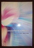 Ilie Cioara - Cunoașterea lui Dumnezeu prin cuvinte potrivite
