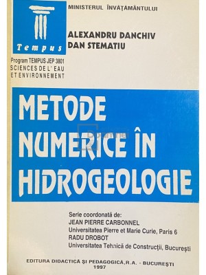 Alexandru Danchiv - Metode numerice in hidrogeologie (Editia: 1997) foto